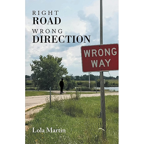 Right Road Wrong Direction, Lola Martin