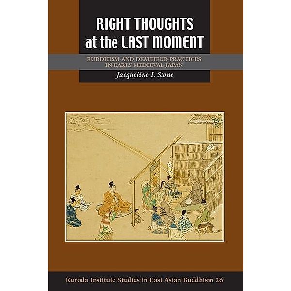 Right Thoughts at the Last Moment, Jacqueline I. Stone
