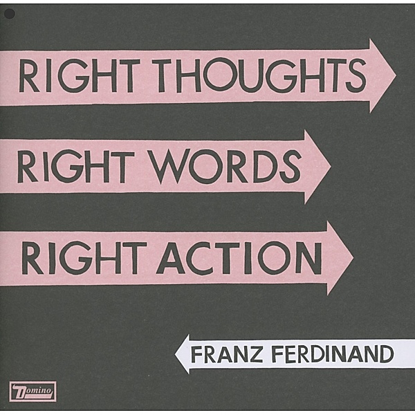 Right Thoughts, Right Words, Right Action, Franz Ferdinand