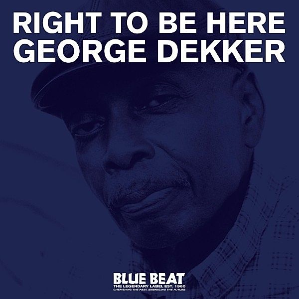 Right To Be Here (Vinyl), George Dekker