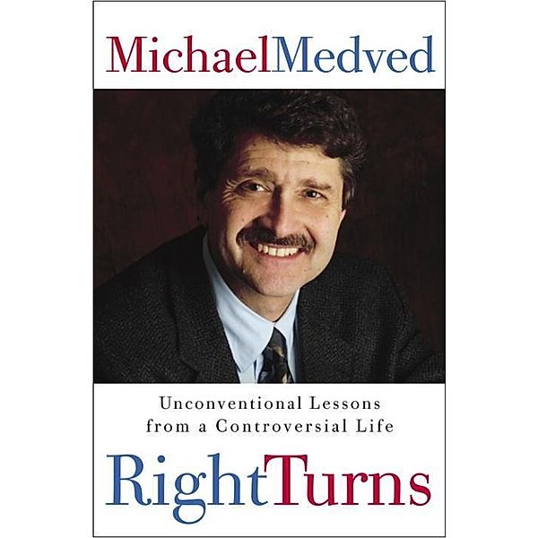 Right Turns, Michael Medved