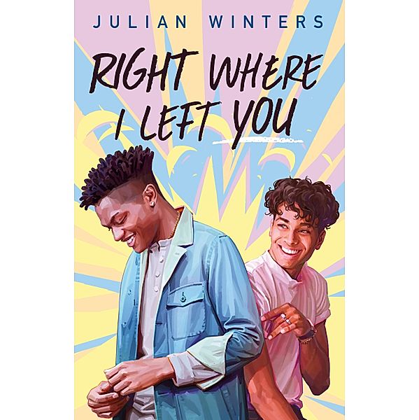 Right Where I Left You, Julian Winters
