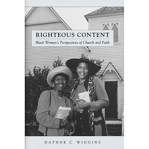 Righteous Content / Religion, Race, and Ethnicity, Daphne C. Wiggins