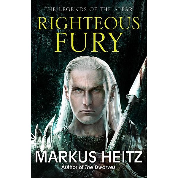 Righteous Fury / The Legends of the Älfar Bd.1, Markus Heitz