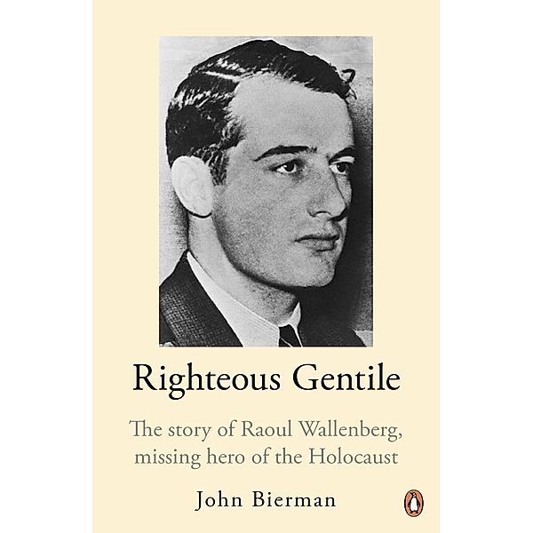 Righteous Gentile, John Bierman