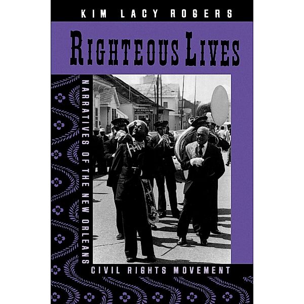 Righteous Lives, Kim Lacy Rogers