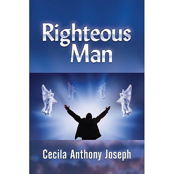 Righteous Man, Cecila Anthony Joseph