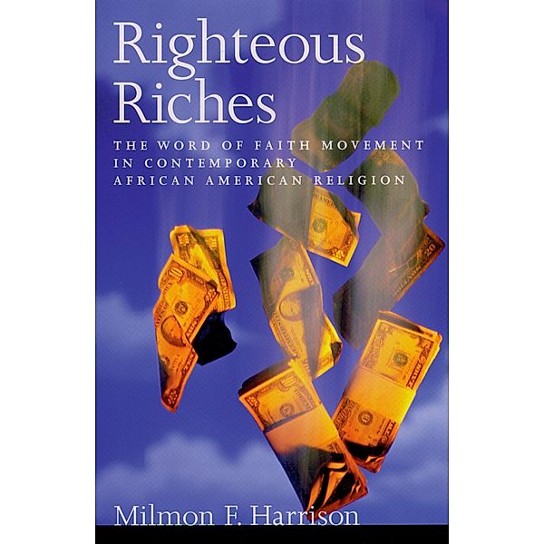Righteous Riches, Milmon F. Harrison