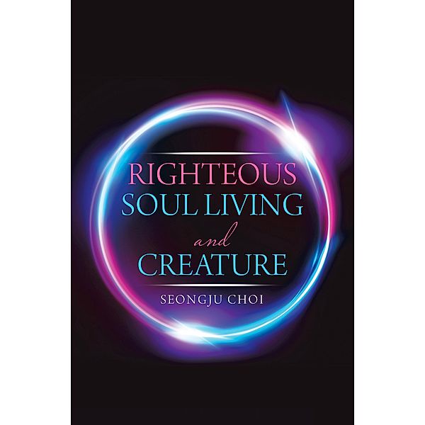 Righteous Soul Living and Creature, Seongju Choi