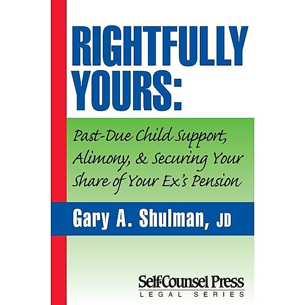 Rightfully Yours / Legal Series, Gary A. Shulman