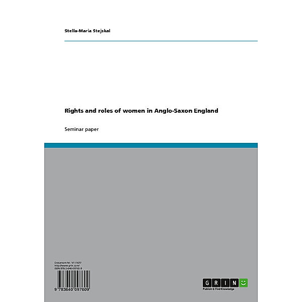 Rights and roles of women in Anglo-Saxon England, Stella-Maria Stejskal