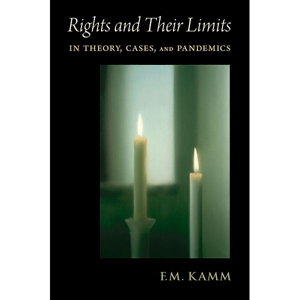 Rights and Their Limits, F. M. Kamm