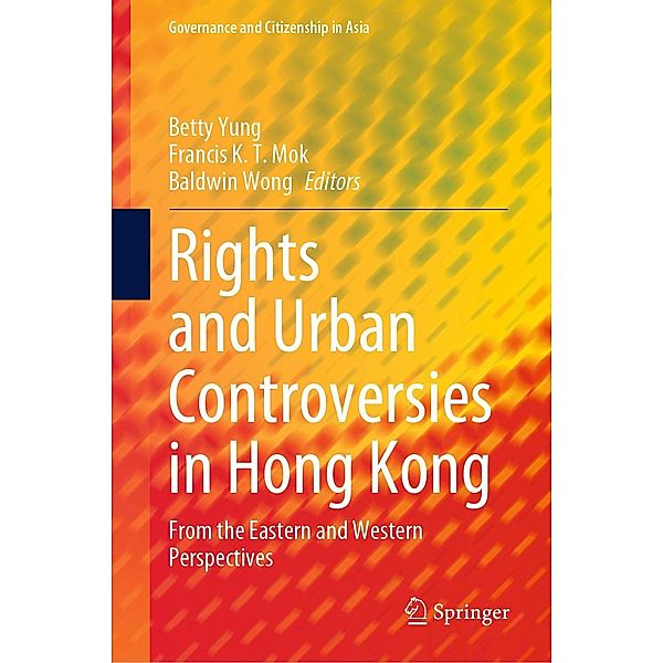 Rights and Urban Controversies in Hong Kong / Governance and Citizenship in Asia