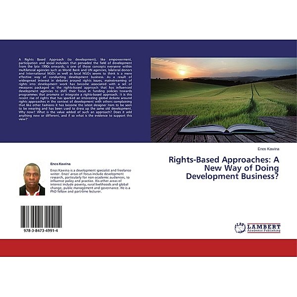 Rights-Based Approaches: A New Way of Doing Development Business?, Enos Kawina