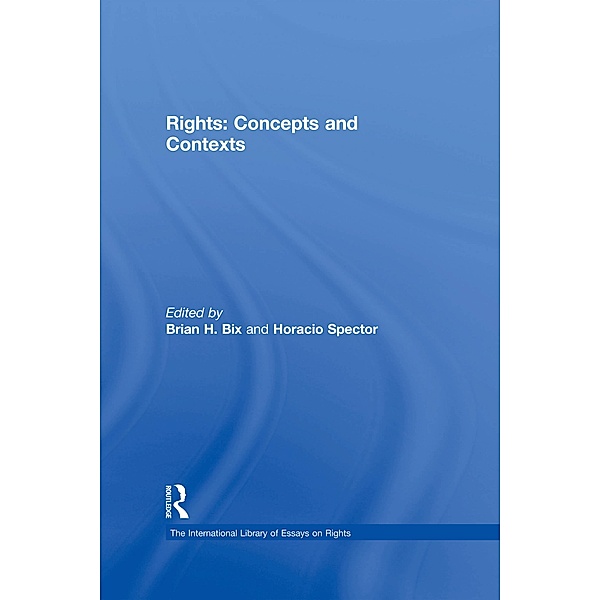 Rights: Concepts and Contexts, Horacio Spector