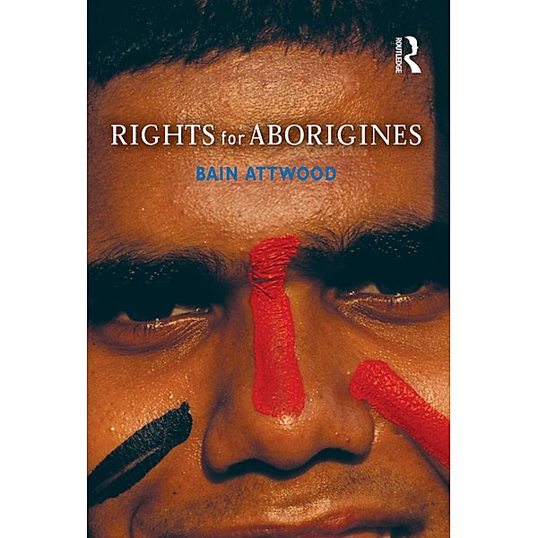 Rights for Aborigines, Bain Attwood