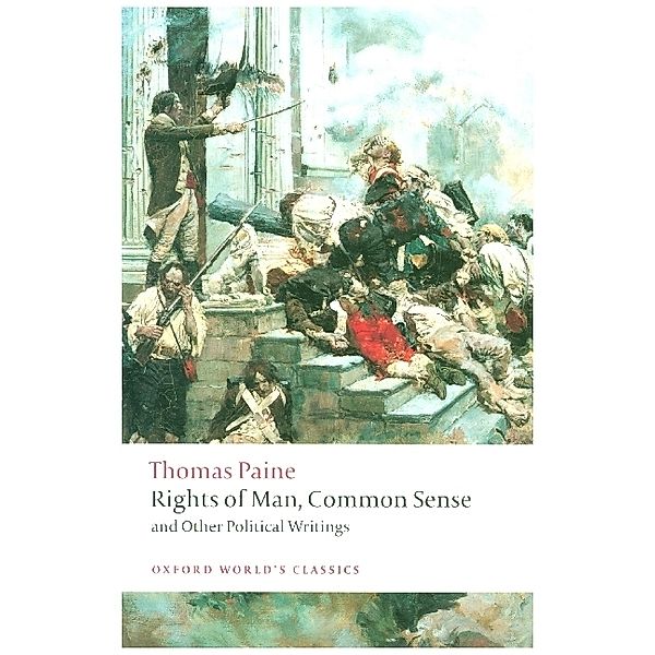 Rights of Man, Common Sense, and Other Political Writings, Thomas Paine