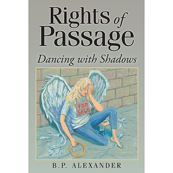 Rights of Passage, B. P. Alexander