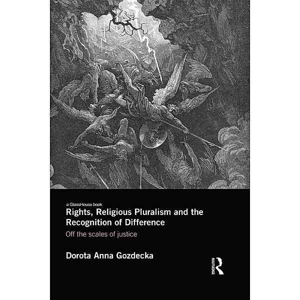 Rights, Religious Pluralism and the Recognition of Difference, Dorota Anna Gozdecka