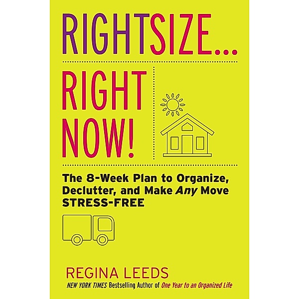 Rightsize . . . Right Now!, Regina Leeds