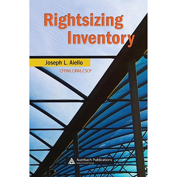 Rightsizing Inventory, Joseph L. Aiello