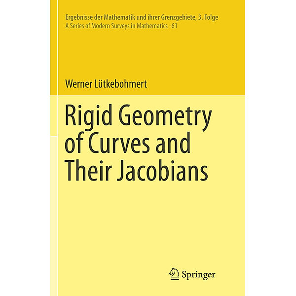 Rigid Geometry of Curves and Their Jacobians, Werner Lütkebohmert