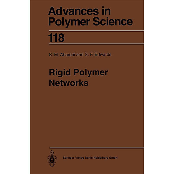 Rigid Polymer Networks, S.M. Aharoni, Sam F. Edwards