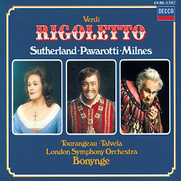 Rigoletto (Ga), Pavarotti, Milnes, Bonynge, Lso