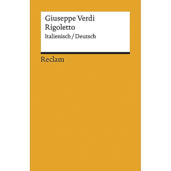 Rigoletto, Italienisch-Deutsch, Giuseppe Verdi