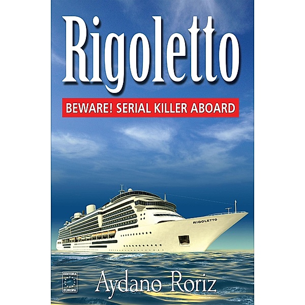 Rigoletto the Novel, Aydano Roriz