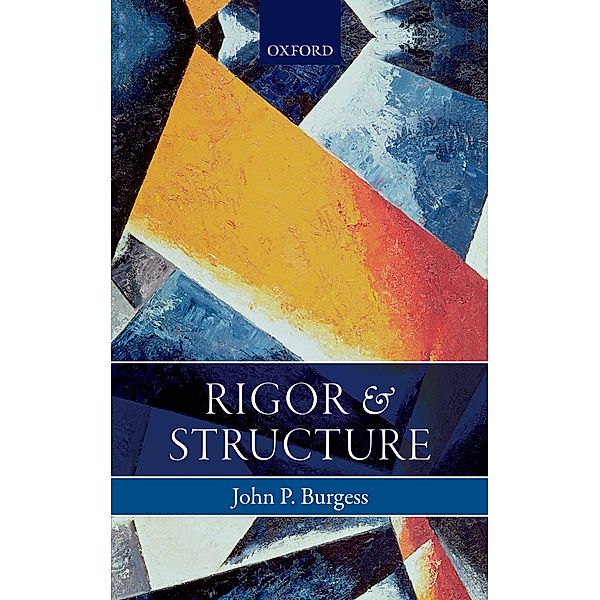 Rigor and Structure, John P. Burgess
