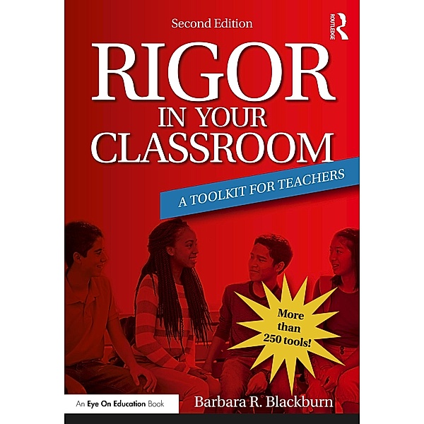 Rigor in Your Classroom, Barbara R. Blackburn