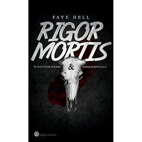 Rigor Mortis, Faye Hell