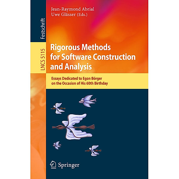 Rigorous Methods for Software Construction and Analysis