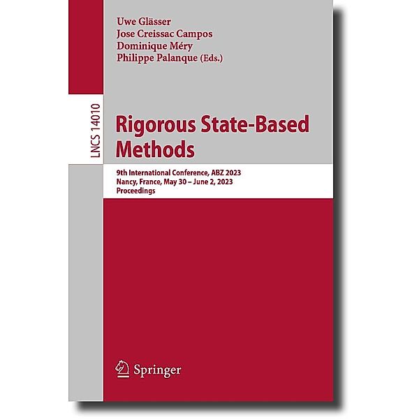 Rigorous State-Based Methods / Lecture Notes in Computer Science Bd.14010