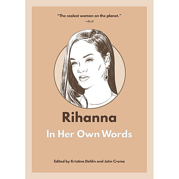 Rihanna: In Her Own Words / In Their Own Words