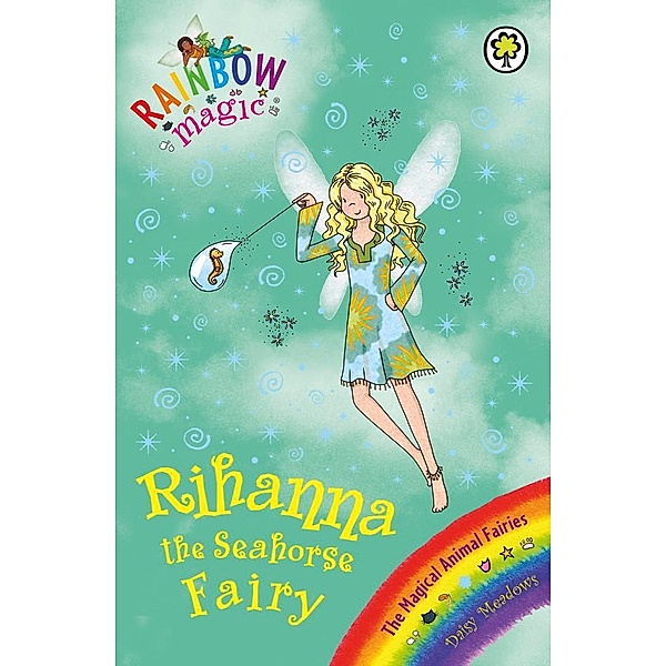 Rihanna the Seahorse Fairy / Rainbow Magic Bd.4, Daisy Meadows