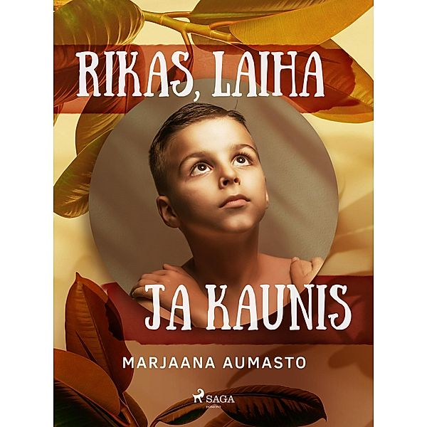 Rikas, laiha ja kaunis, Marjaana Aumasto