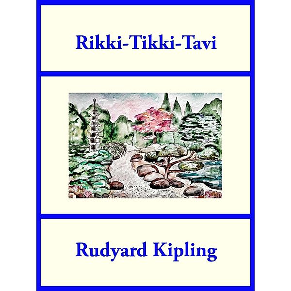 Rikki-Tikki-Tavi, Rudyard Kipling