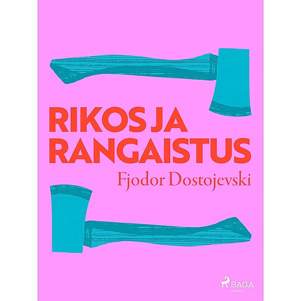 Rikos ja rangaistus / World Classics, Fjodor Dostojevski