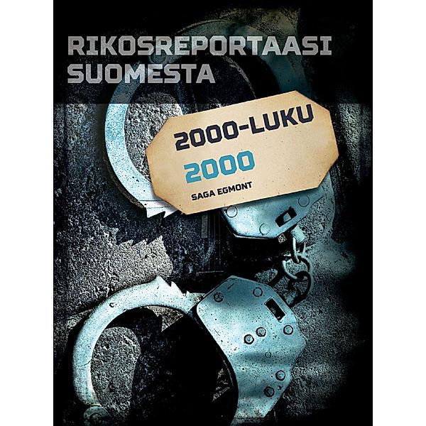 Rikosreportaasi Suomesta 2000 / Rikosreportaasi Suomesta, Eri Tekijöitä