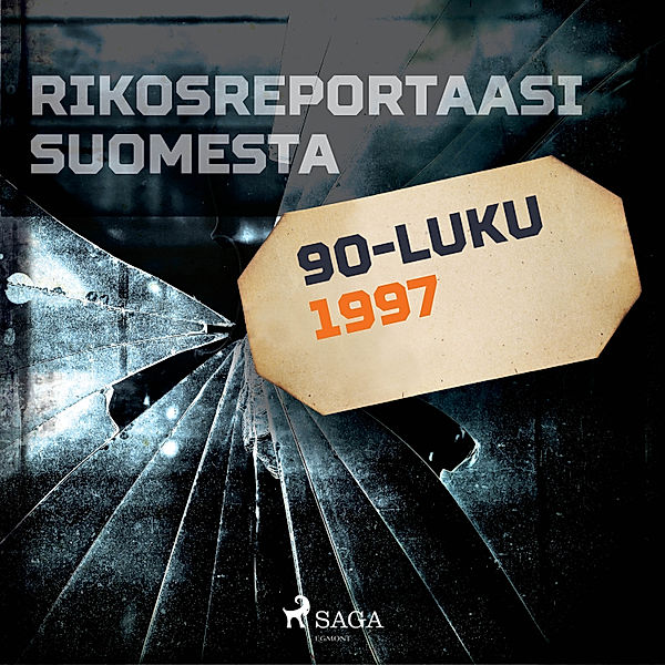 Rikosreportaasi Suomesta - Rikosreportaasi Suomesta 1997, Eri Tekijöitä