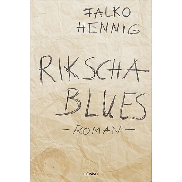 Rikscha Blues, Falko Hennig