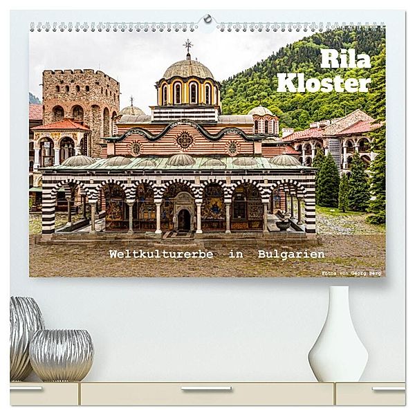 Rila Kloster - Weltkulturerbe in Bulgarien (hochwertiger Premium Wandkalender 2024 DIN A2 quer), Kunstdruck in Hochglanz, Georg T. Berg