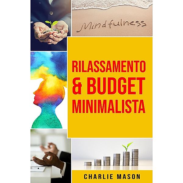 Rilassamento & Budget Minimalista, Charlie Mason