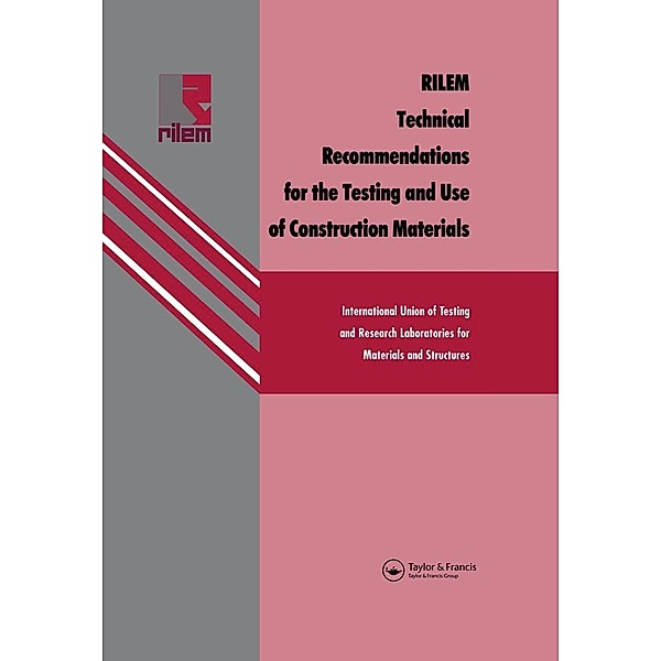 RILEM Technical Recommendations for the testing and use of construction materials, Rilem