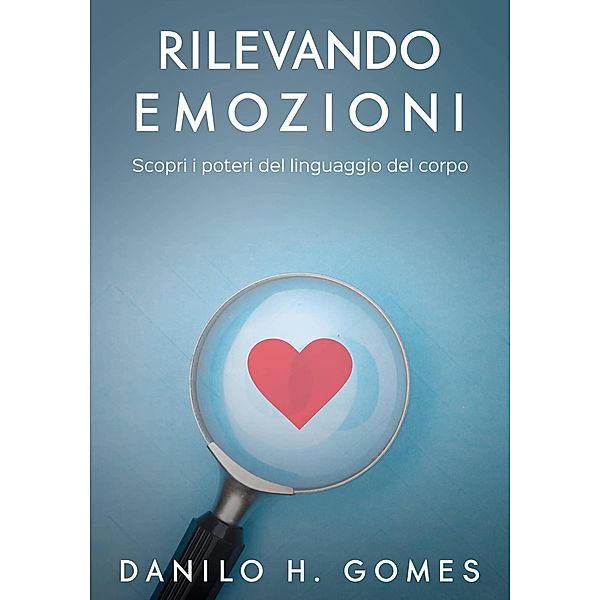 Rilevando emozioni, Danilo H. Gomes