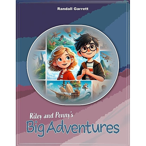 Riley and Penny's Big Adventures, Randall Garrett