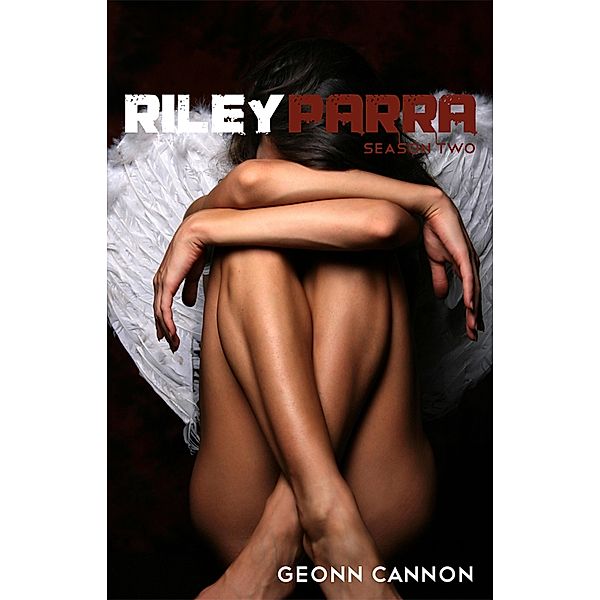 Riley Parra Season Two / Supposed Crimes, LLC, Geonn Cannon