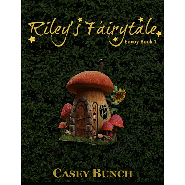 Riley's Fairytale, Casey Bunch